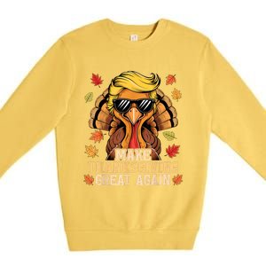 Funny Trump Make Thanksgiving Great Again Turkey Day Trump Premium Crewneck Sweatshirt