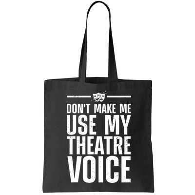Funny Theatre Musical Theatre Theater Actor Bag
