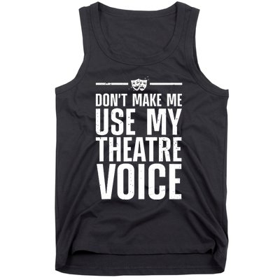 Funny Theatre Musical Theatre Theater Actor Tank Top