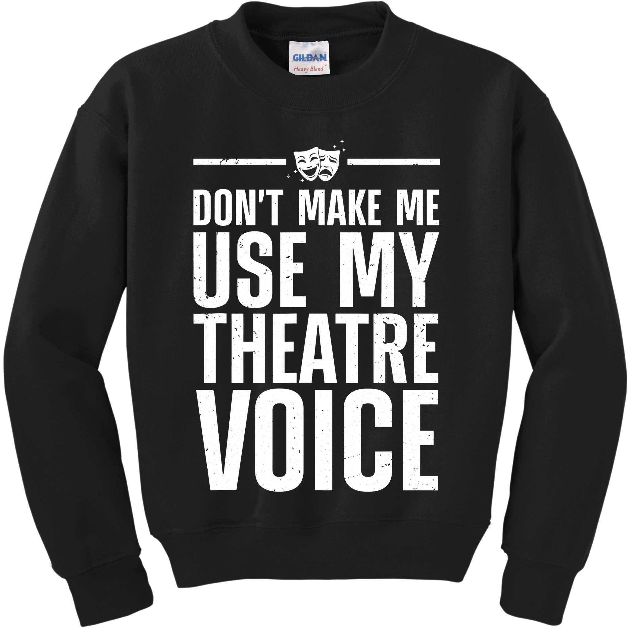 Funny Theatre Musical Theatre Theater Actor Kids Sweatshirt