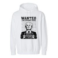 Free Trump Mugshot Wanted For Second Term 2024 Trump 2024 Garment-Dyed Fleece Hoodie