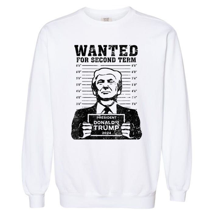 Free Trump Mugshot Wanted For Second Term 2024 Trump 2024 Garment-Dyed Sweatshirt