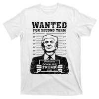 Free Trump Mugshot Wanted For Second Term 2024 Trump 2024 T-Shirt