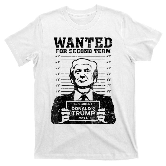 Free Trump Mugshot Wanted For Second Term 2024 Trump 2024 T-Shirt