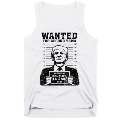 Free Trump Mugshot Wanted For Second Term 2024 Trump 2024 Tank Top