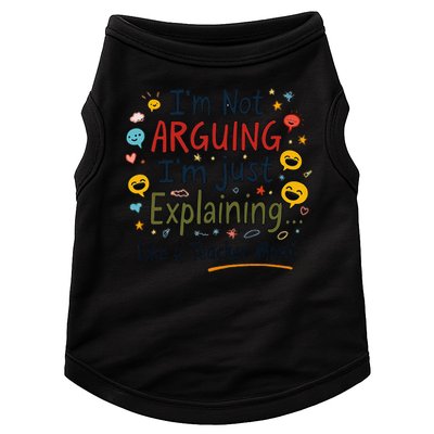 Funny Teacher Mom Im Not Arguing Im Explaining Doggie Tank
