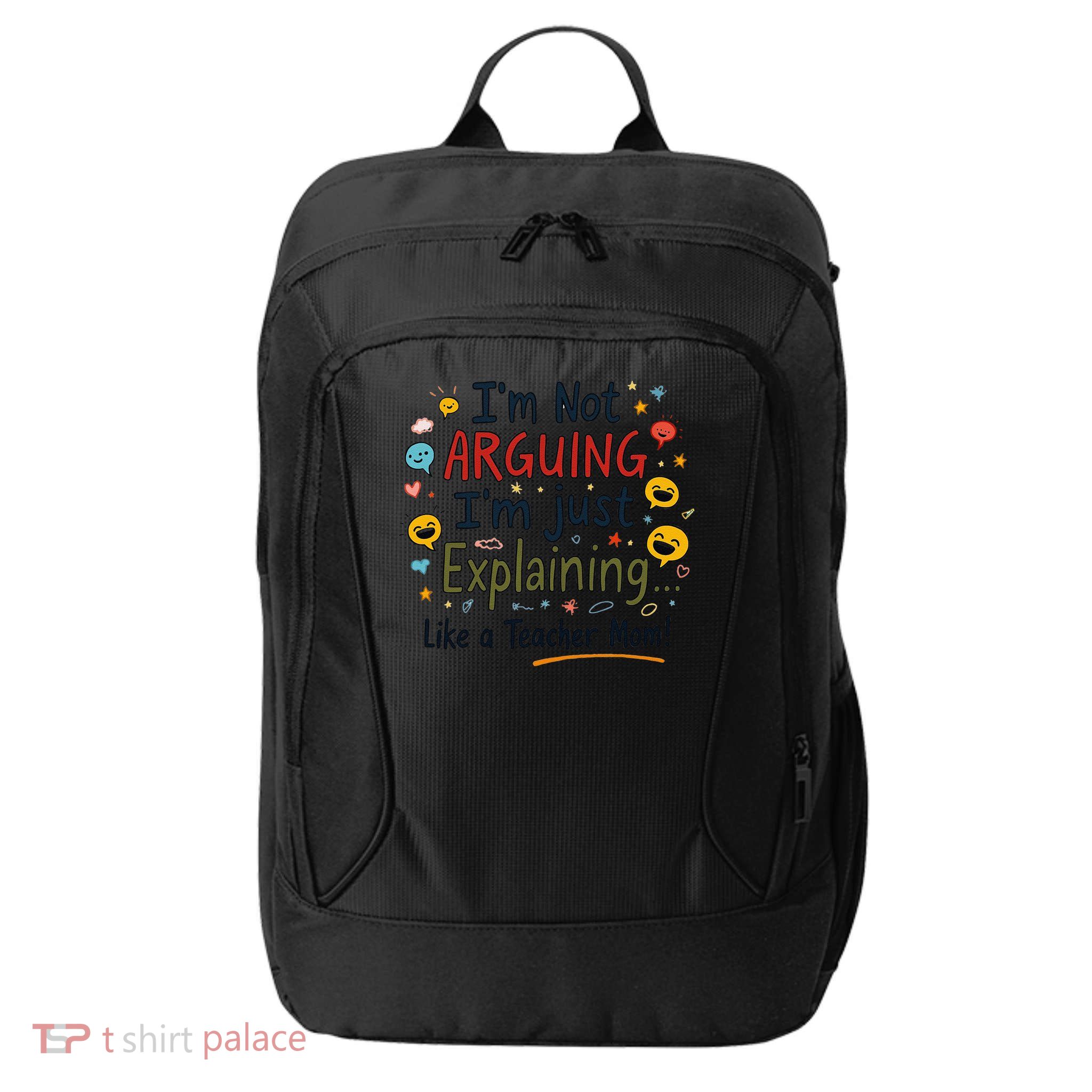 Funny Teacher Mom Im Not Arguing Im Explaining City Backpack