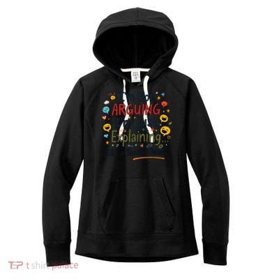 Funny Teacher Mom Im Not Arguing Im Explaining Women's Fleece Hoodie