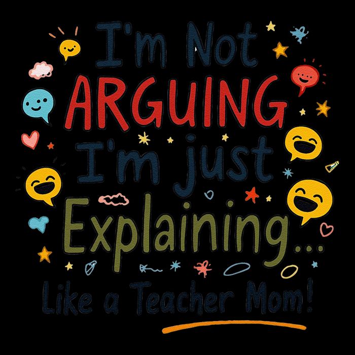 Funny Teacher Mom Im Not Arguing Im Explaining Tall Sweatshirt