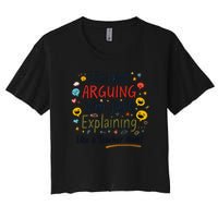 Funny Teacher Mom Im Not Arguing Im Explaining Women's Crop Top Tee