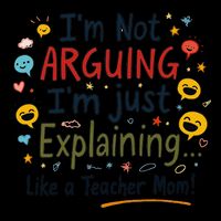 Funny Teacher Mom Im Not Arguing Im Explaining Wool Snapback Cap