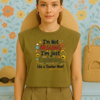 Funny Teacher Mom Im Not Arguing Im Explaining Garment-Dyed Women's Muscle Tee