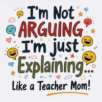 Funny Teacher Mom Im Not Arguing Im Explaining Garment-Dyed Sweatshirt