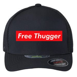 Free Thugger Meme Hip Hop Funny Viral Joke Music Urban Slang Flexfit Unipanel Trucker Cap