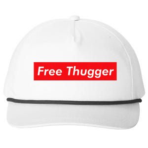 Free Thugger Meme Hip Hop Funny Viral Joke Music Urban Slang Snapback Five-Panel Rope Hat