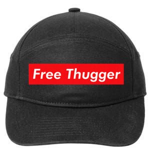 Free Thugger Meme Hip Hop Funny Viral Joke Music Urban Slang 7-Panel Snapback Hat