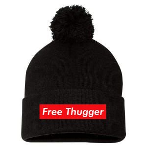 Free Thugger Meme Hip Hop Funny Viral Joke Music Urban Slang Pom Pom 12in Knit Beanie