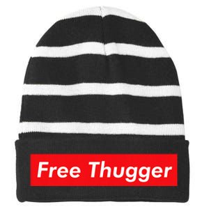 Free Thugger Meme Hip Hop Funny Viral Joke Music Urban Slang Striped Beanie with Solid Band