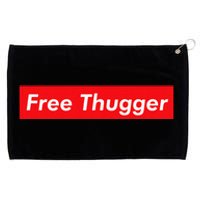 Free Thugger Meme Hip Hop Funny Viral Joke Music Urban Slang Grommeted Golf Towel