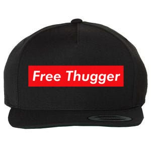 Free Thugger Meme Hip Hop Funny Viral Joke Music Urban Slang Wool Snapback Cap