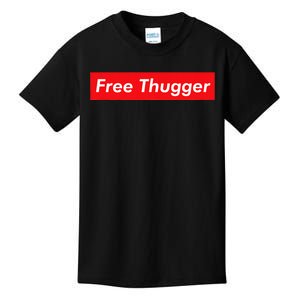 Free Thugger Meme Hip Hop Funny Viral Joke Music Urban Slang Kids T-Shirt