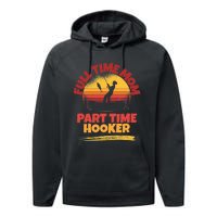 Full Time Mom Part Time Hooker Funny Fishing Performance Fleece Hoodie