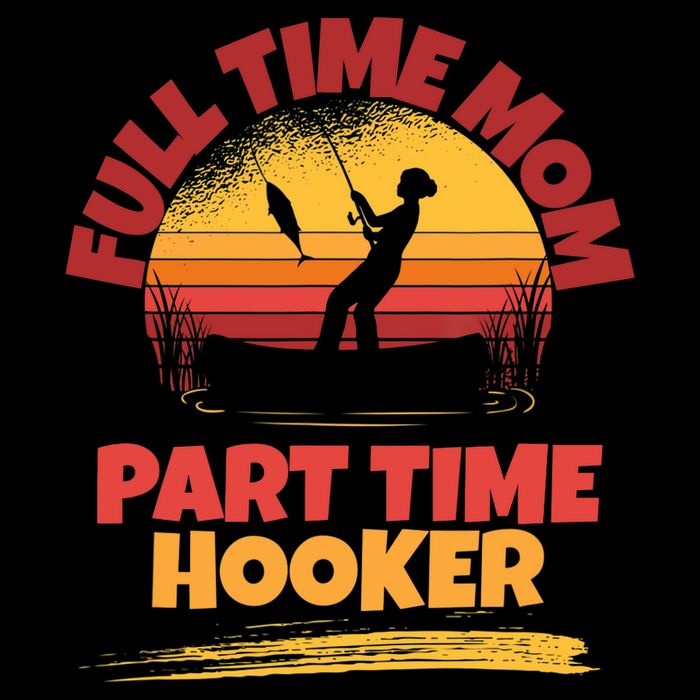 Full Time Mom Part Time Hooker Funny Fishing Cooling Performance Crew T-Shirt