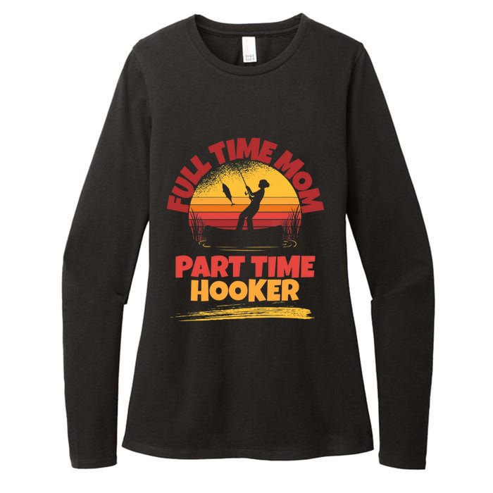 Full Time Mom Part Time Hooker Funny Fishing Womens CVC Long Sleeve Shirt