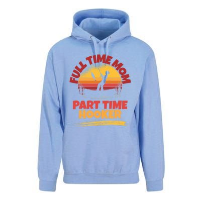 Full Time Mom Part Time Hooker Funny Fishing Unisex Surf Hoodie