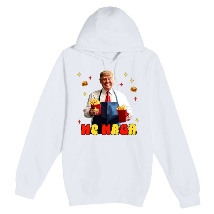 Funny Trump Mc Maga Fries Fast Food Premium Pullover Hoodie