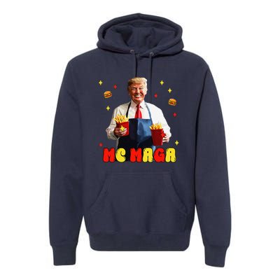 Funny Trump Mc Maga Fries Fast Food Premium Hoodie