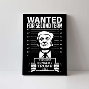 Free Trump Mugshot Wanted For Second Term 2024 Trump 2024 Canvas