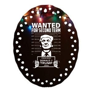 Free Trump Mugshot Wanted For Second Term 2024 Trump 2024 Ceramic Oval Ornament