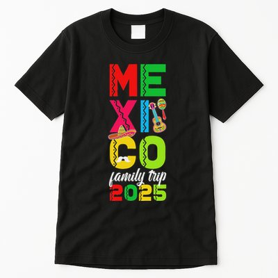 Family Trip Mexico 2025 Vacation Travel Mexico Family Trip Tall T-Shirt