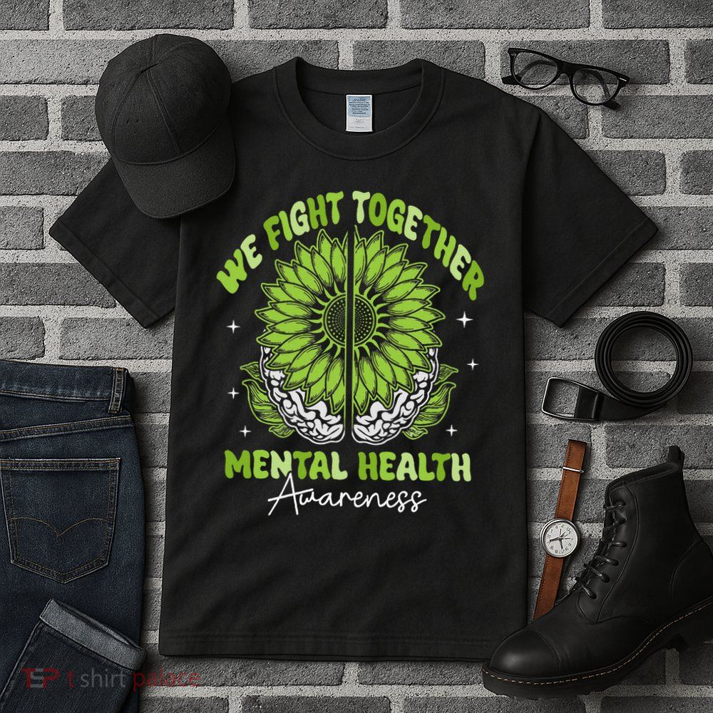 Fight Together Mental Health Sunflower Emotional Counseling Tall T-Shirt
