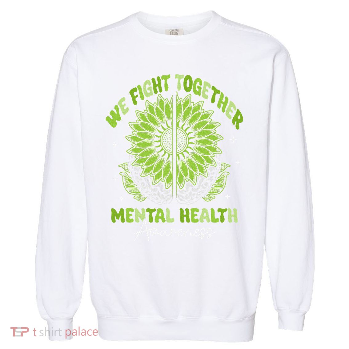 Fight Together Mental Health Sunflower Emotional Counseling Garment-Dyed Sweatshirt