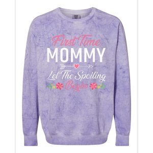 First Time Mommy Let The Spoiling Begin Mothers Day Birthday Colorblast Crewneck Sweatshirt