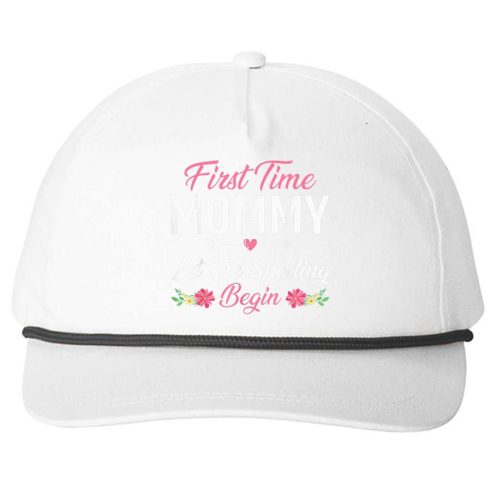 First Time Mommy Let The Spoiling Begin Mothers Day Birthday Snapback Five-Panel Rope Hat