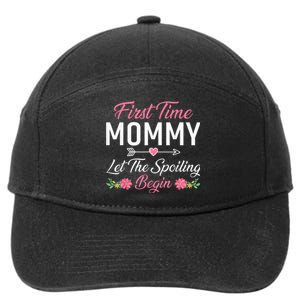 First Time Mommy Let The Spoiling Begin Mothers Day Birthday 7-Panel Snapback Hat