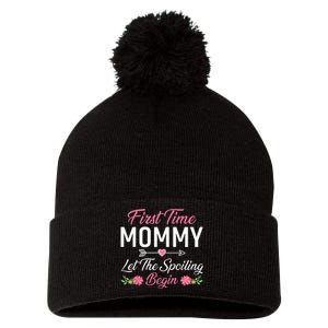 First Time Mommy Let The Spoiling Begin Mothers Day Birthday Pom Pom 12in Knit Beanie