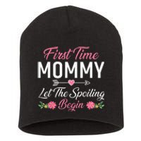 First Time Mommy Let The Spoiling Begin Mothers Day Birthday Short Acrylic Beanie