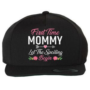 First Time Mommy Let The Spoiling Begin Mothers Day Birthday Wool Snapback Cap