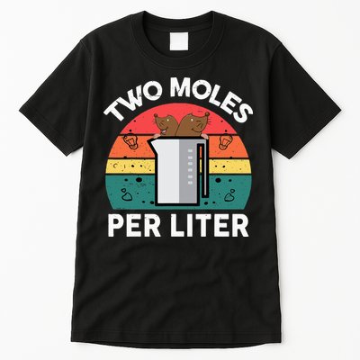 Funny Two Moles Per Liter Chemistry Science Teacher Tall T-Shirt