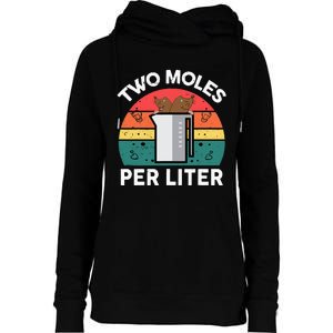 Funny Two Moles Per Liter Chemistry Science Teacher Womens Funnel Neck Pullover Hood