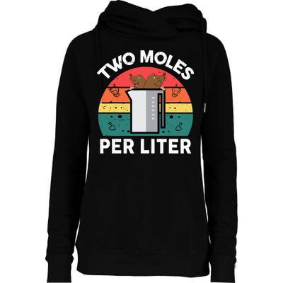 Funny Two Moles Per Liter Chemistry Science Teacher Womens Funnel Neck Pullover Hood