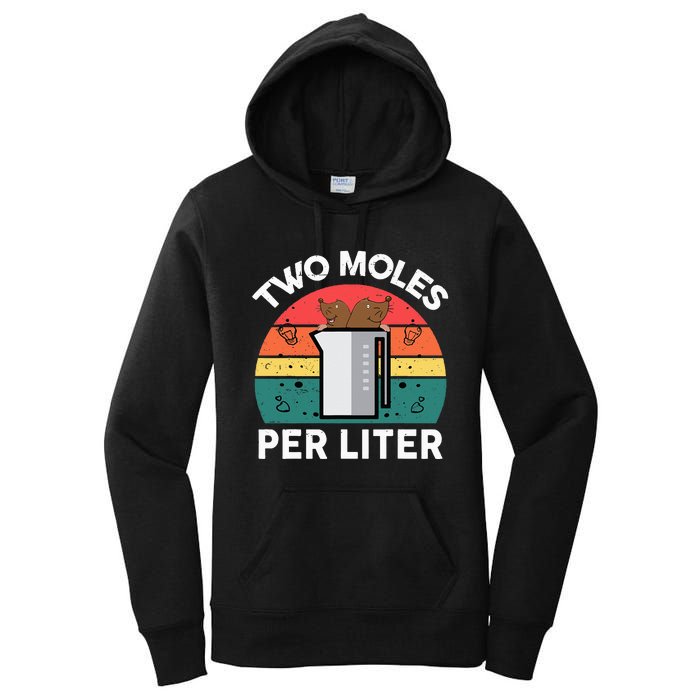 Funny Two Moles Per Liter Chemistry Science Teacher Women's Pullover Hoodie