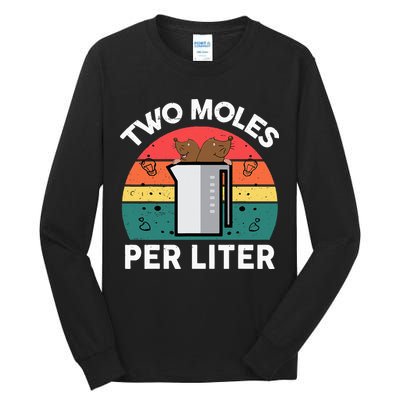 Funny Two Moles Per Liter Chemistry Science Teacher Tall Long Sleeve T-Shirt