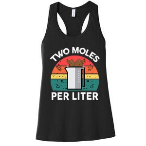 Funny Two Moles Per Liter Chemistry Science Teacher Women's Racerback Tank