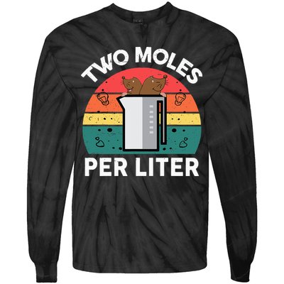 Funny Two Moles Per Liter Chemistry Science Teacher Tie-Dye Long Sleeve Shirt
