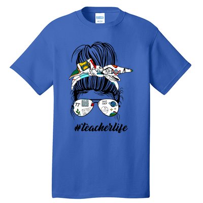 Funny Teacher Messy Bun Life Hair Glasses Meaningful Gift Tall T-Shirt